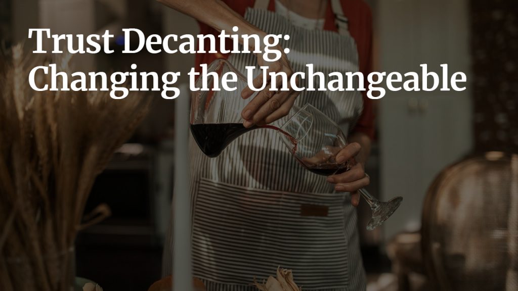 Decanting Trust