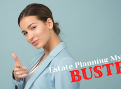Myth Busting: No Planning Needed – My Spouse Will Get Everything