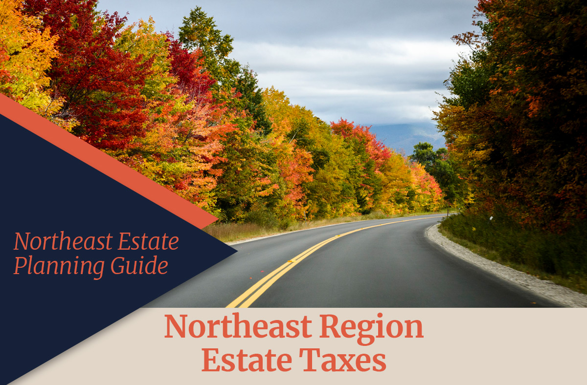 Northeast Region Estate Taxes