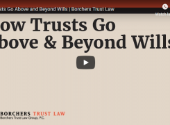 Trusts Go Above and Beyond Wills